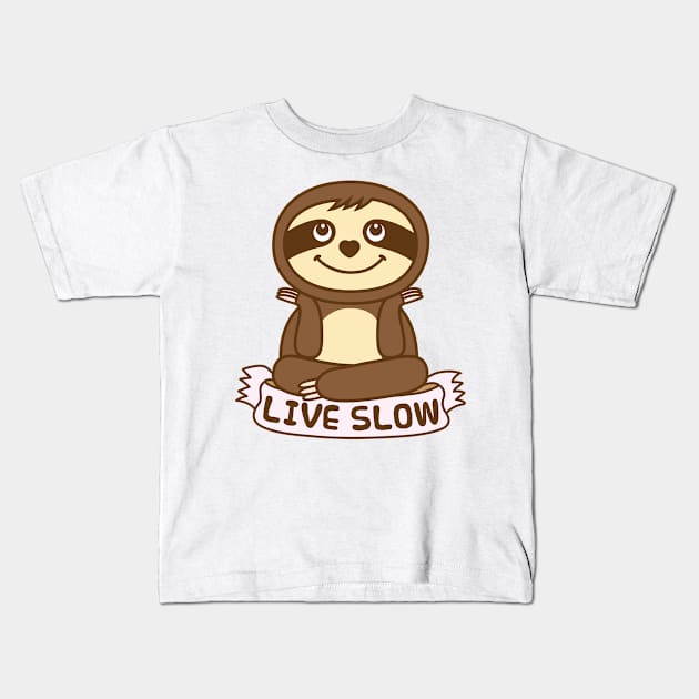 Cute Sloth Live Slow Kids T-Shirt by Plushism